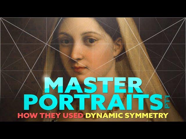 How they Used Dynamic Symmetry in Master Portrait Paintings (Composition Part One) 2022