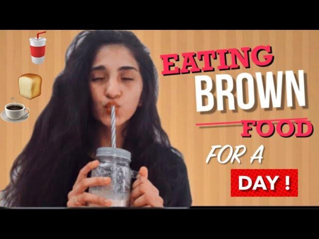 Brown food for a day | Shruti Kulkarni