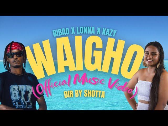 Bibao - Waigho (Official Music Video) ft. Lonna