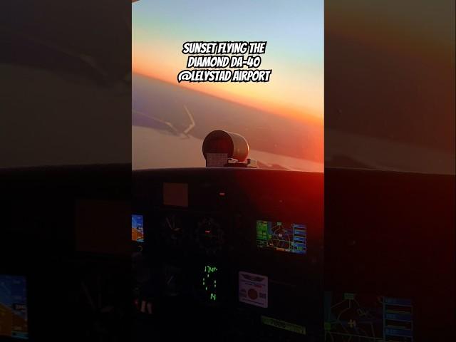 sunset flying the Diamond DA-40 at sunset at Lelystad airport ️