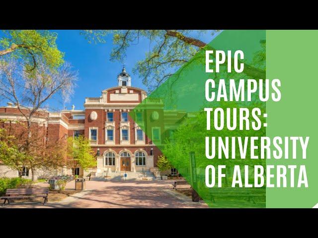 UNIVERSITY OF ALBERTA CAMPUS TOUR | U OF A CAMPUS TOUR