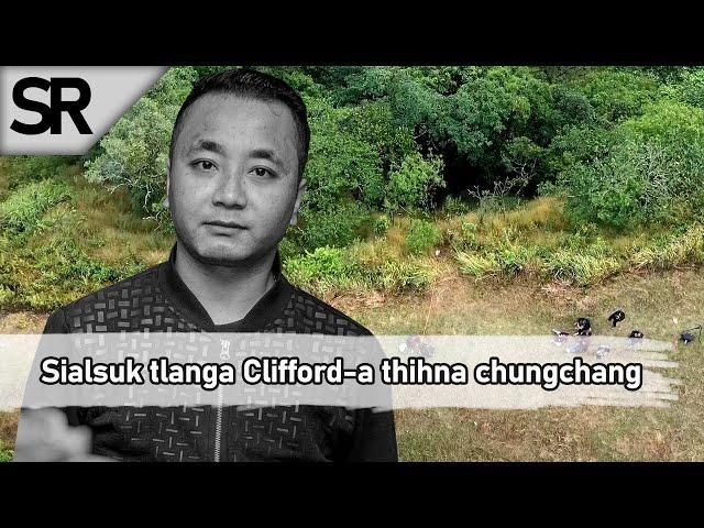 SR : Sialsuk Tlang a Clifford-a thihna chungchang