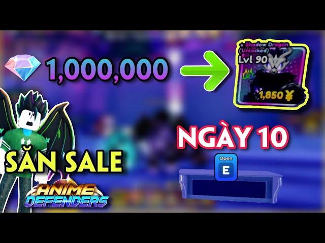 ANIME DEFENDERS - HÀNH TRÌNH SĂN SALE TỪ 1 TRIỆU GEM LÊN SHADOW DRAGON TOÀN NĂNG - NGÀY 10