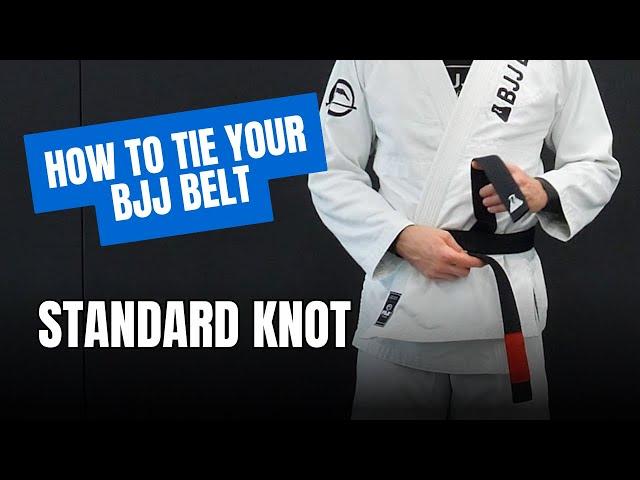 How To Tie Your BJJ Belt - Standard Knot