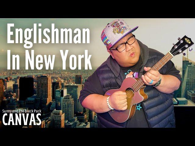 Englishman in New York by Sting (Sunny and The Black Pack Acoustic Cover)