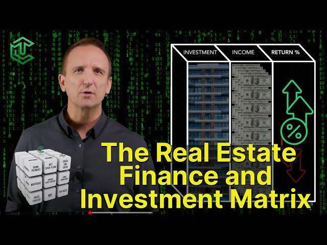 The Real Estate Finance and Investment Matrix