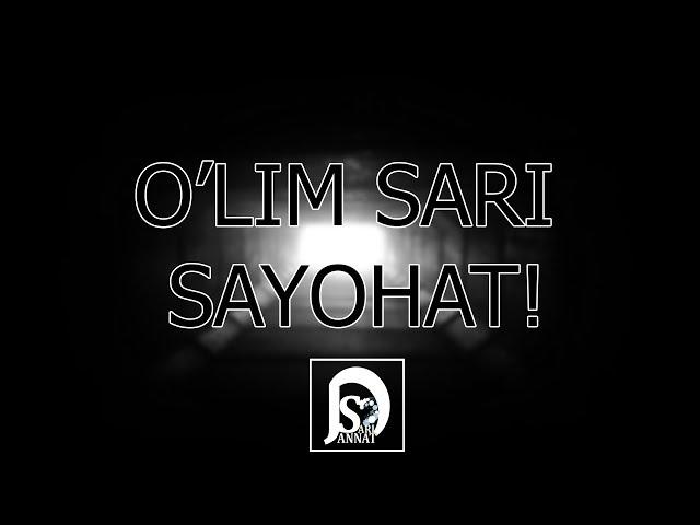 Oʻlim sari qisqa sayohat!