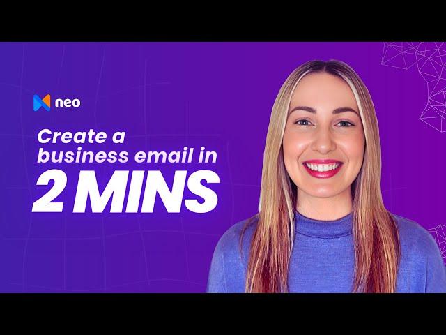 How to Create a Business Email Account in 2 Minutes?