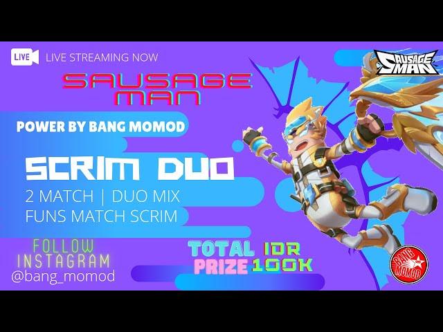 [LIVE] SAUSAGE MAN | Scrim Duo Mix Momod