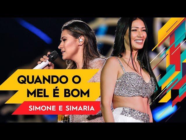 Quando o Mel é Bom - Simone & Simaria - Villa Mix Goiânia 2017 ( Ao Vivo )