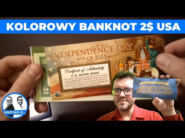 Ciekawostki numizmatyczne - kolorowy banknot 2 dolary USA - dzień niepodległości