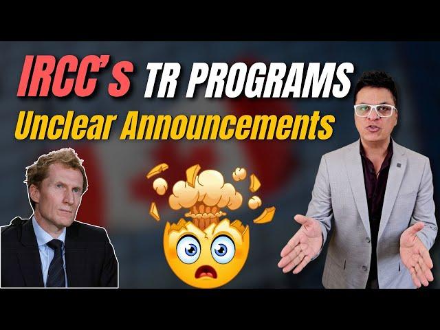 IRCC TR Program Announcements | No Details, No Dates | Whats Going On?