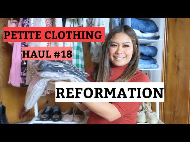 PETITE CLOTHING HAUL #18 Reformation