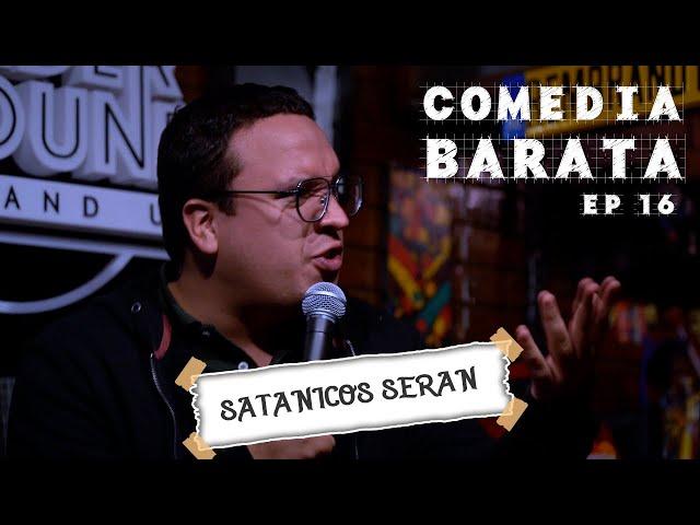 Comedia Barata: Satánicos Serán