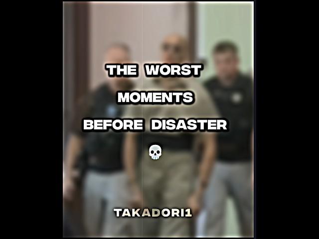 The worst moment before disaster...