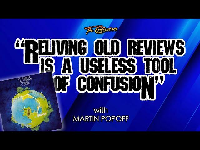 The Contrarians "Reliving Old Reviews..." YES - Fragile w/Martin Popoff