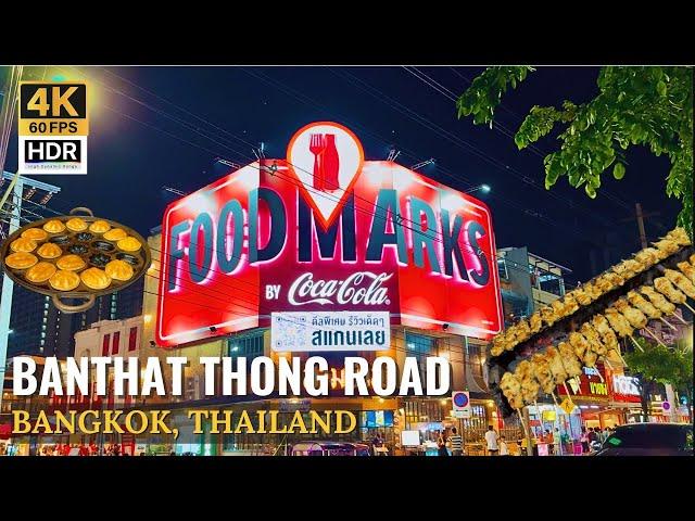 [BANGKOK] Banthat Thong Road "New Street Foods Paradise In Bangkok"| Thailand [4K HDR]