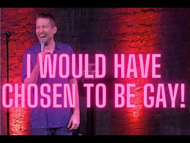 I Would Have Chosen to be Gay! - Rob O'Reilly - Stand-Up Comedy