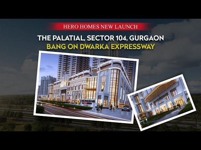 Hero Homes New Launch sector 104 Gurgaon #newlaunch #realestate #dwarkaexpressway