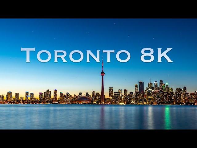 Toronto | Real 8K