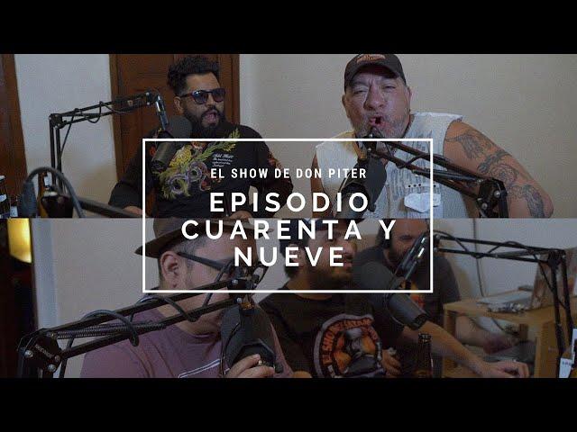 El Show de Don Piter - Episodio 49 // CARLOS TREJO