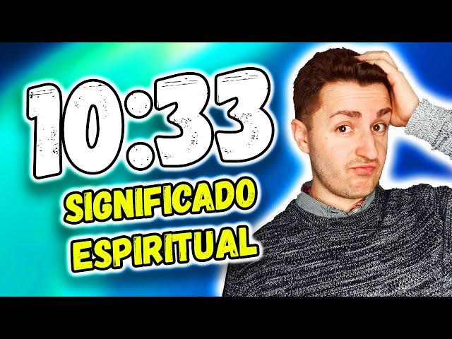  Significado del NÚMERO 1033 y sus mensajes espirituales - Numerología de los Ángeles