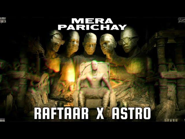 Mera Parichay [ REMIX ] - ASTRO X RAFTAAR - HARD DRIVE VOL.2