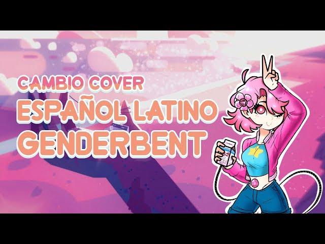 Cambio Steven Universe Cover Español Latino (Genderbent)