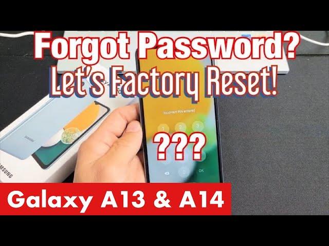 Galaxy A13 & A14: Forgot Password, PIN or Pattern? Let's Factory Reset!