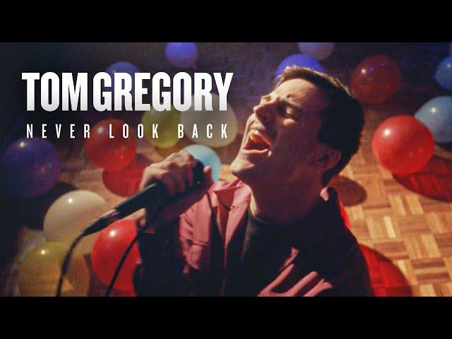 Tom Gregory - Never Look Back (Official Music Video)