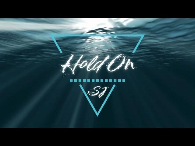 Hold On - SJ (Prod. By jurrivhxsoulkiller)