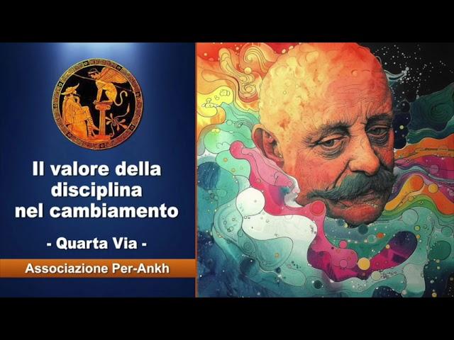 Quale disciplina per cambiare noi stessi? L'insegnamento di Gurdjieff - Lezione 40 [Podcast]