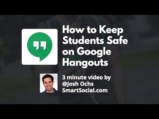 Google Hangouts App Parent Guide