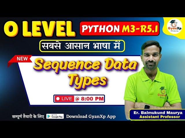 O Level Python Programming || Sequence Data Types || O Level M3-R5.1