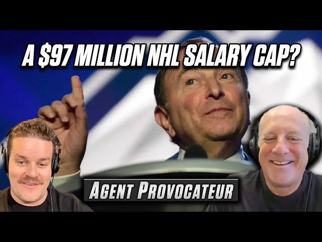 A $97 Million NHL Salary Cap Next Season? | Agent Provocateur