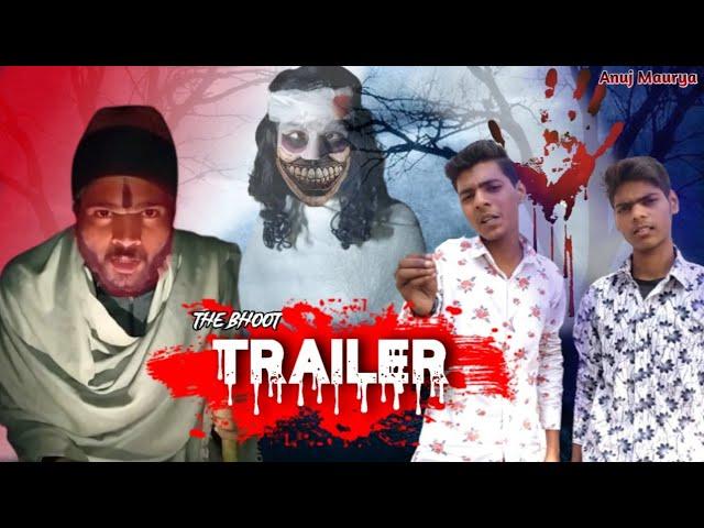 The Bhoot Trailer | Anuj Maurya