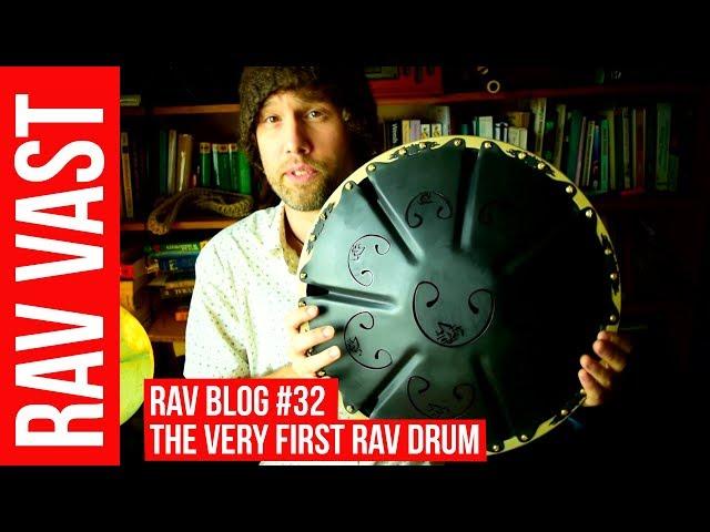 How does the very first RAV drum sound? RAV Vast Blog #32