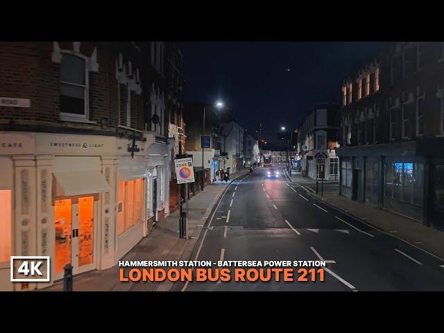 Nighttime Bus Journey Through London | Bus Route 211: Hammersmith to Battersea in 4K