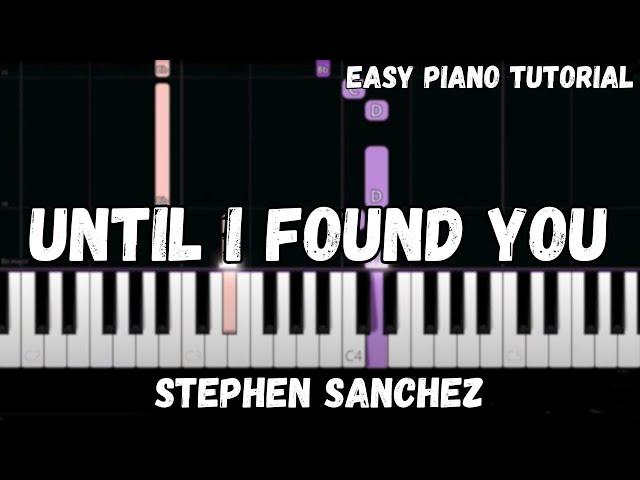 Stephen Sanchez - Until I Found You (Easy Piano Tutorial)