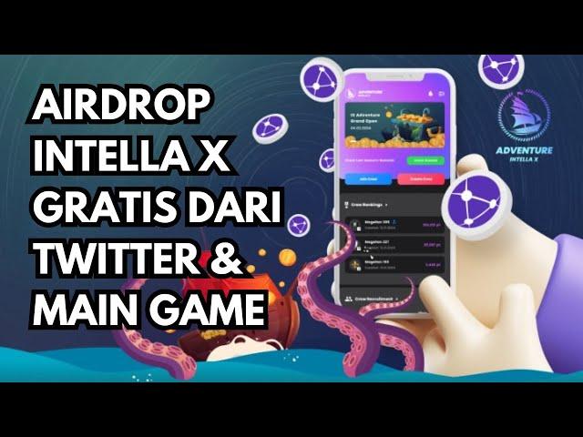 [GRATIS] AIRDROP INTELLA X DARI TWITTER & MAIN GAME!!