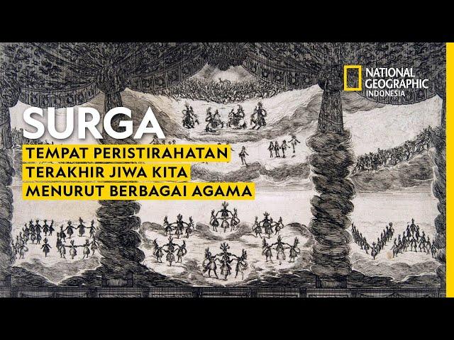 Asal-usul Surga dari Berbagai Pandangan Agama, Benarkah Nyata? - National Geographic Indonesia