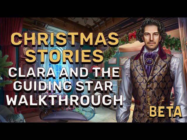 Christmas Stories 13 Clara And The Guiding Star Walkthrough No Skips l @GAMZILLA-