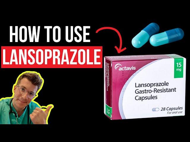 Doctor explains how to take LANSOPRAZOLE (Prevacid), including uses, doses, side effects & more!