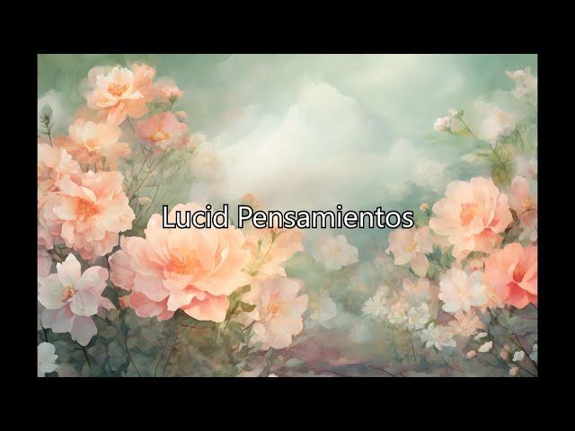 Lucid Pensamientos │Spoken Word Poetry