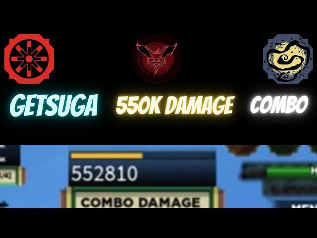 GETSUGA 550 K DAMAGE COMBO !!! | Shindo Life