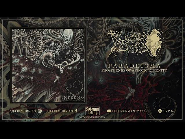 Inferno - PARADEIGMA (Phosphenes of Aphotic Eternity) (Full Album)