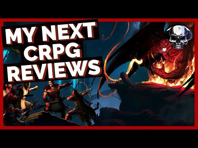 My Next 5 CRPG Reviews