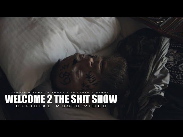 Welcome 2 the Sh!t Show (Official Music Video)