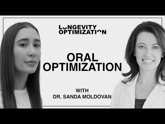 Oral Optimization with Dr. Sanda Moldovan