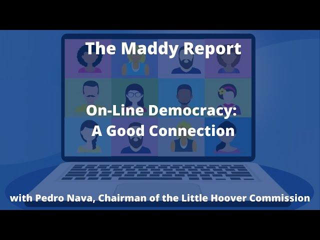 The Maddy Report: On-Line Democracy: A Good Connection